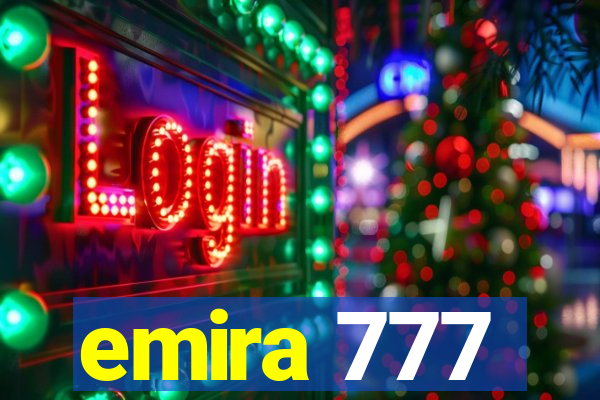 emira 777